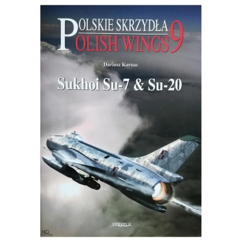 Polish Wings No. 09: Sukhoi Su-7 and Su-20
